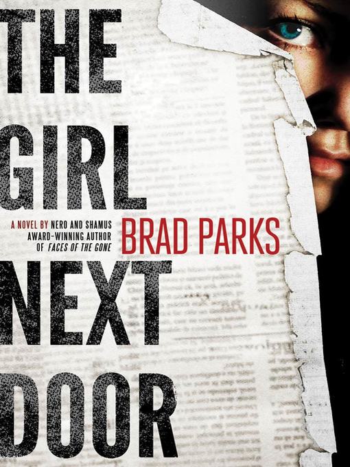 Title details for The Girl Next Door by Brad Parks - Available